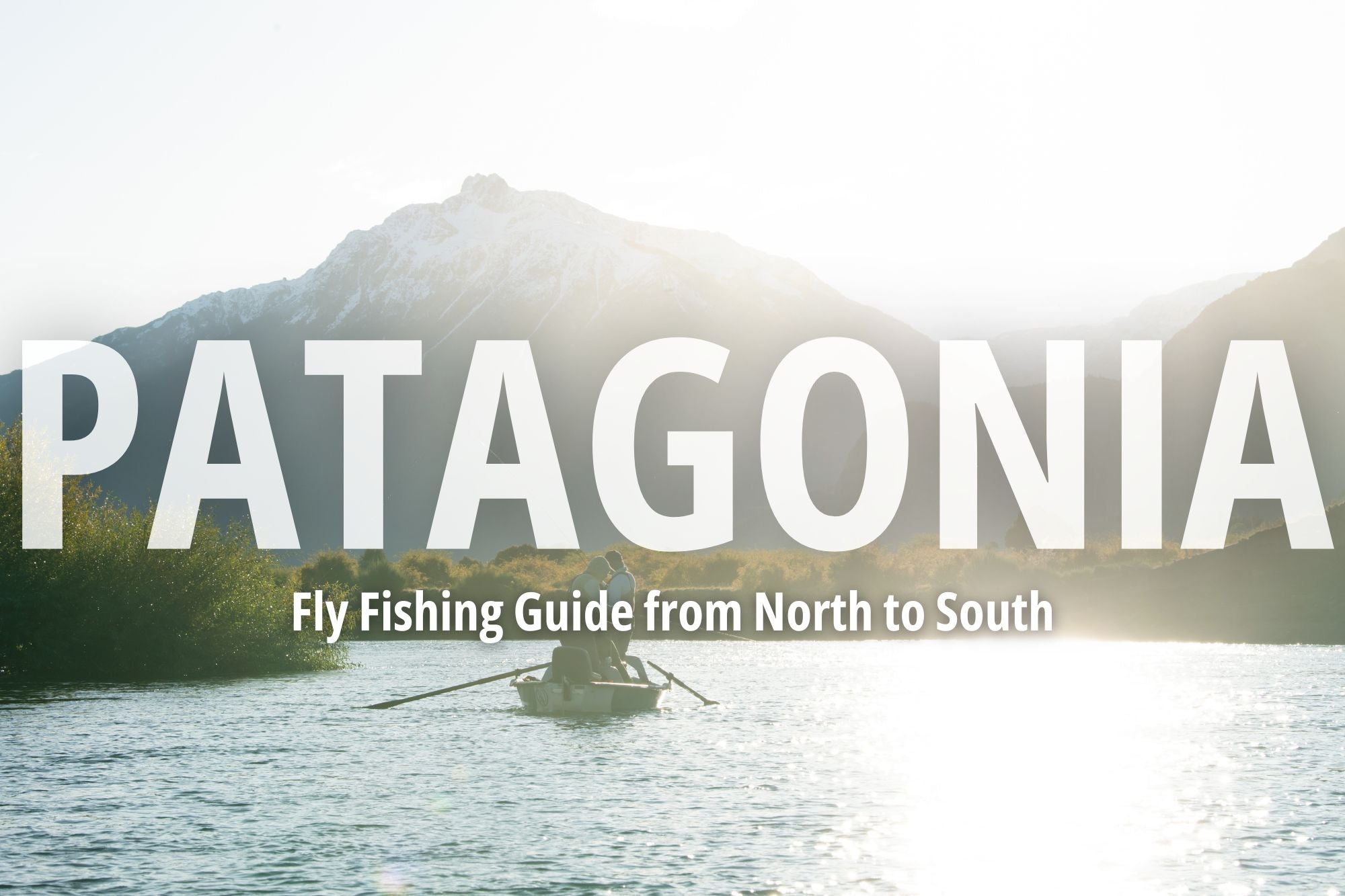 Big Sky Anglers' Guide to Fly Fishing in Patagonia