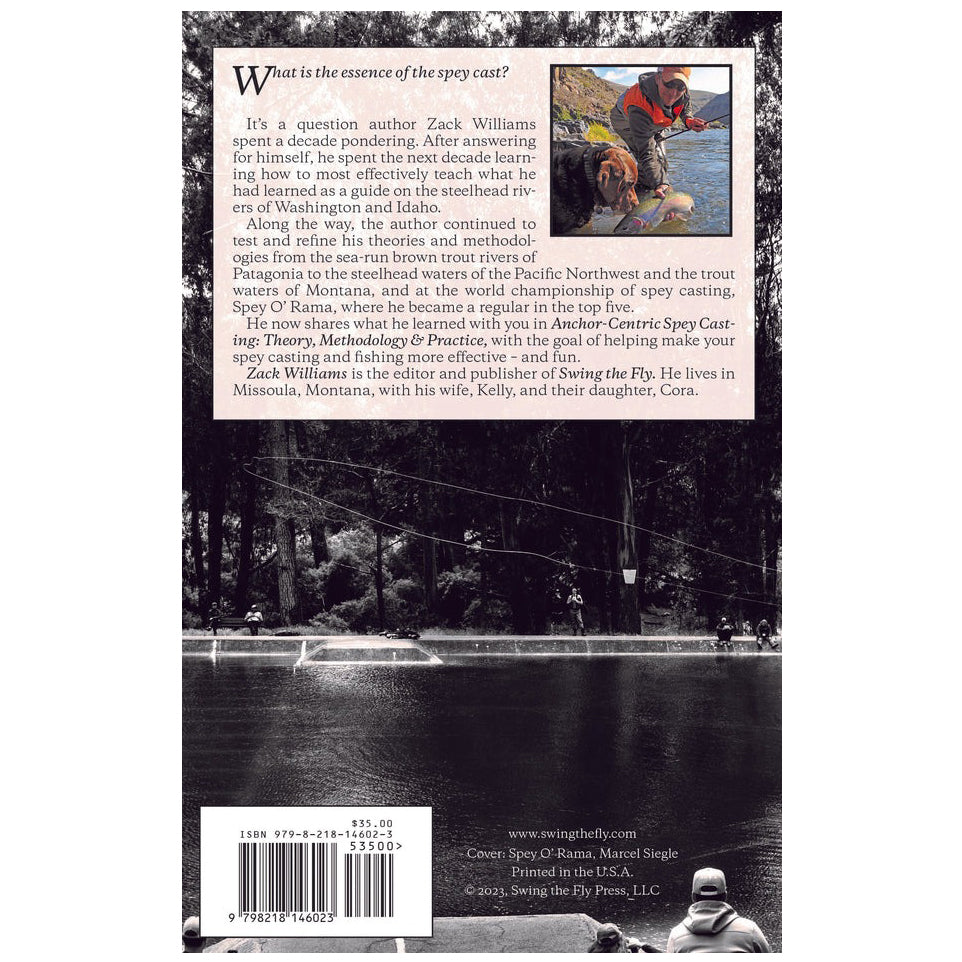 Anchor Centric Spey Casting: Theory, Methodology & Practice